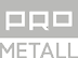 PRO METALL